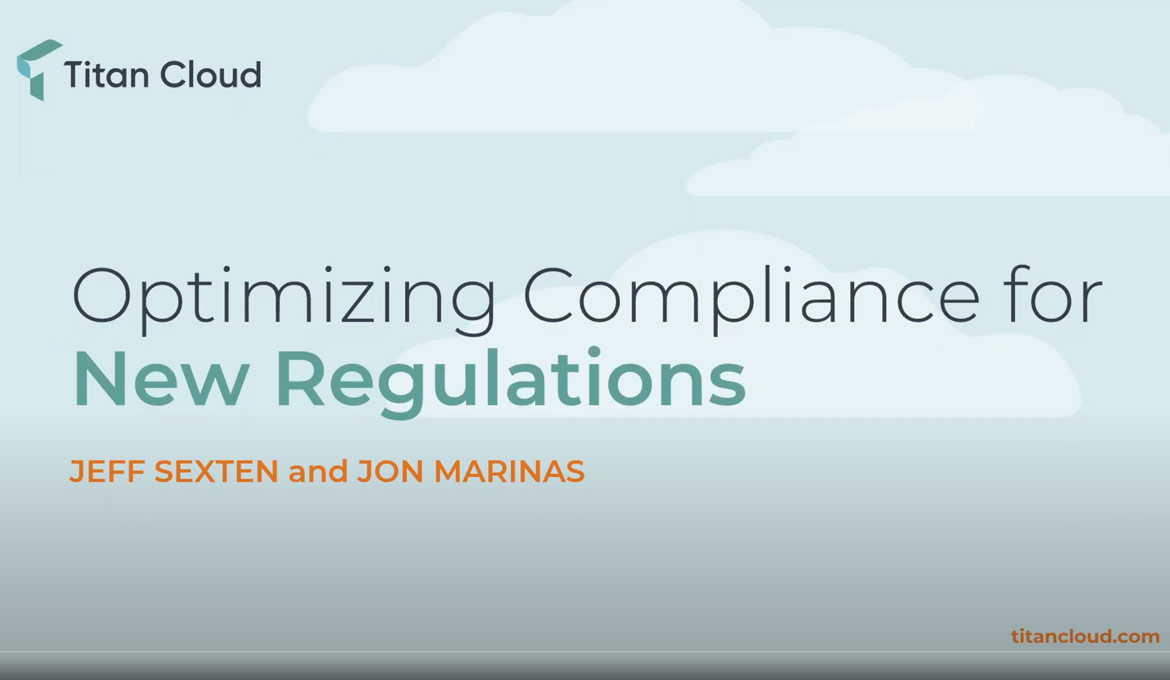 Webinar featuring Optimizing Compliance for New Regulations.